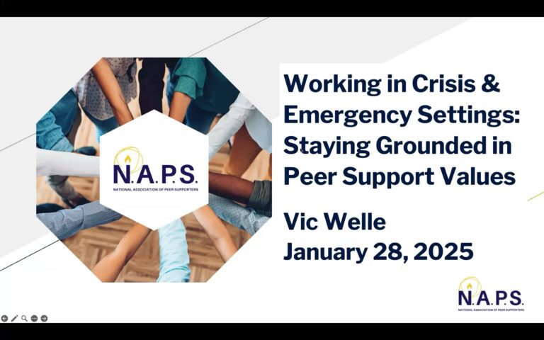 Working in Crisis and Emergency Settings Part 1: Staying Grounded in Peer Support Values